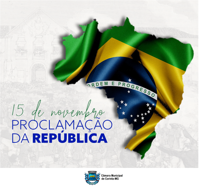 DIA 15 DE NOVEMBRO - DIA DA PROCLAMAÇÃO DA REPÚBLICA