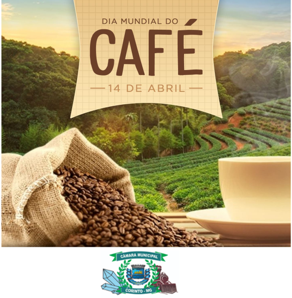14 DE ABRIL - DIA MUNDIAL DO CAFÉ