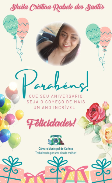 HOJE É O ANIVERSÁRIO DA DIRETORA DA CÂMARA, SHEILA RABELLO