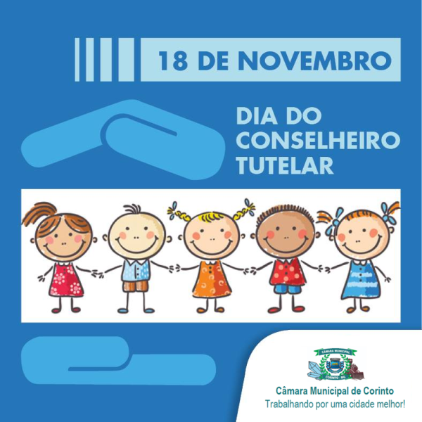 DIA 18 DE NOVEMBRO - DIA DO CONSELHEIRO TUTELAR:
