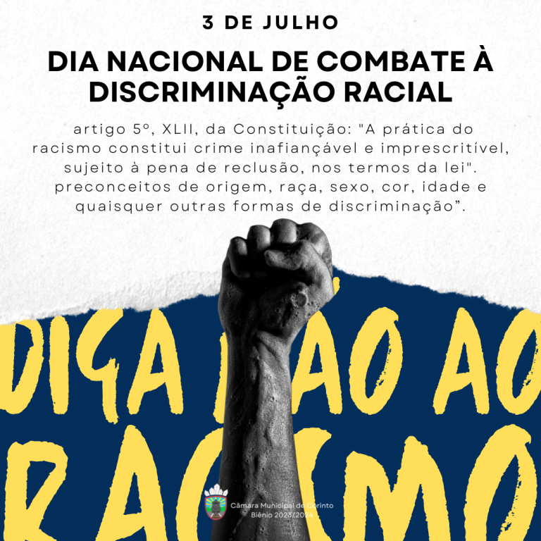 Dia Nacional de Combate a Discriminação Racial.